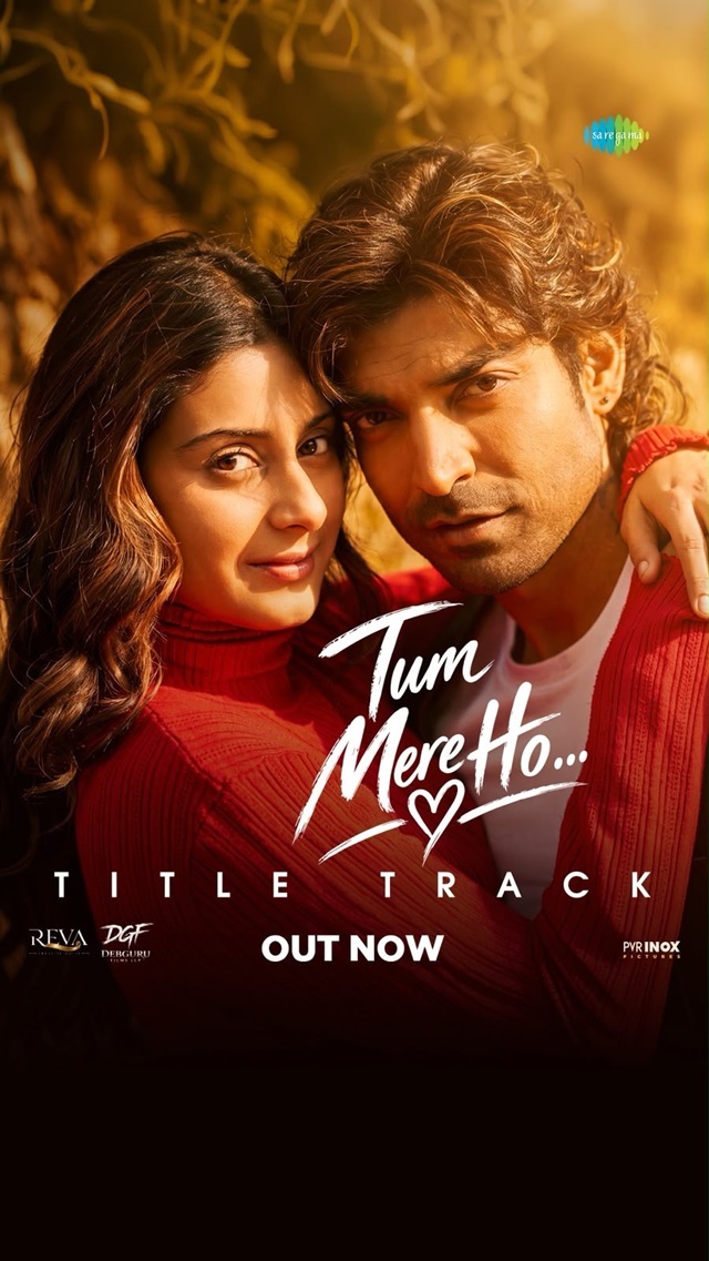 Gurmeet Choudhary says 'Tum Mere Ho' title track captures elements central to its theme
